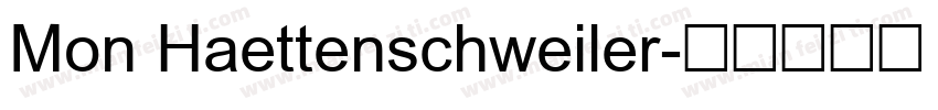 Mon Haettenschweiler字体转换